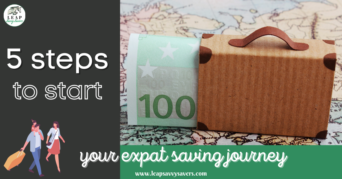 5 Steps to Start Your Expat Saving Journey