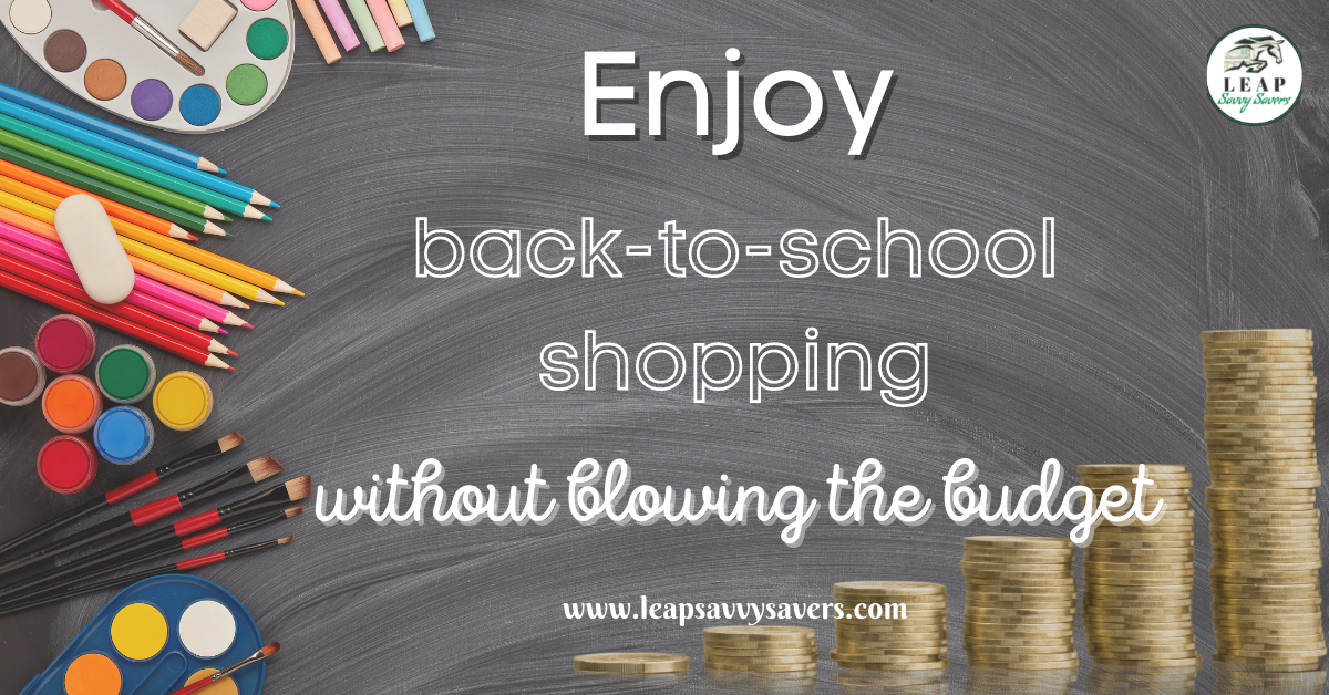 Enjoy back-to-school shopping without blowing the budget