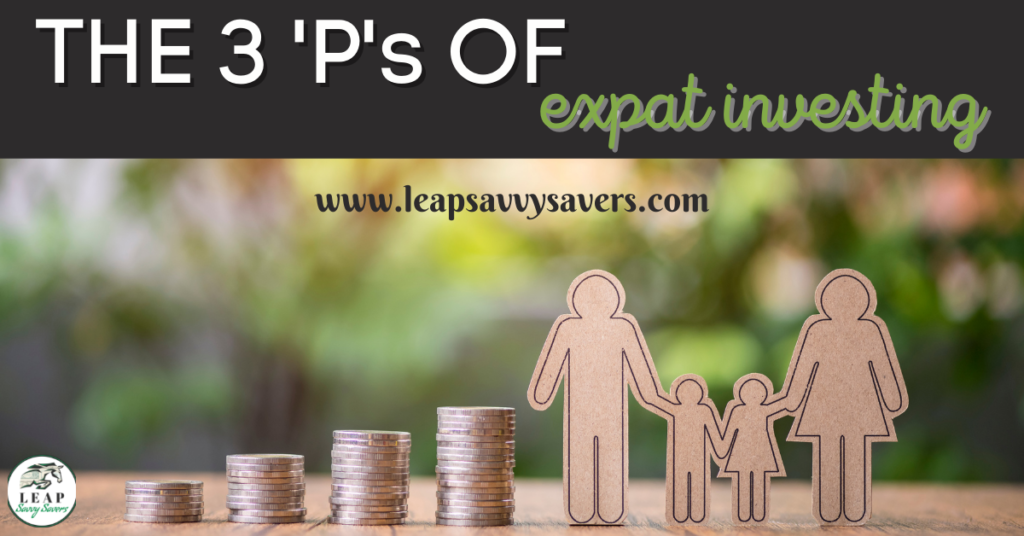 the-3-ps-of-expat-investing