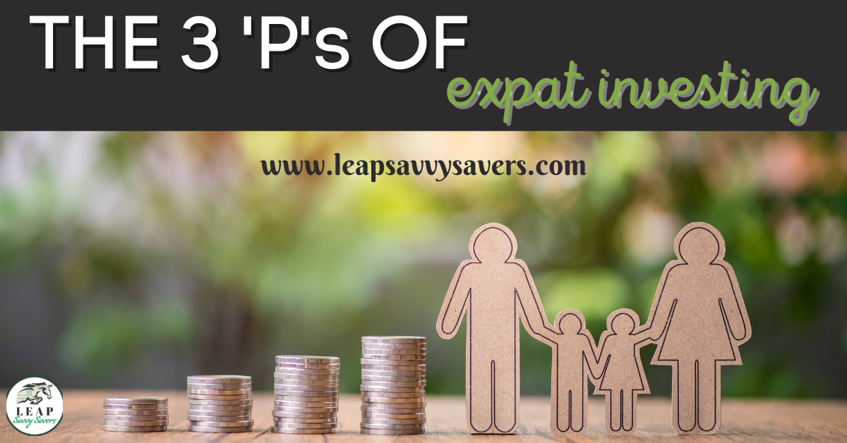 The 3 ‘p’s of expat investing