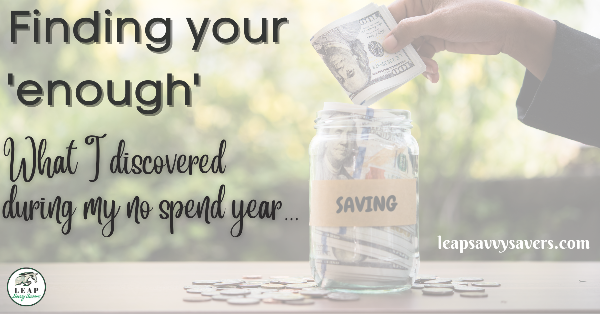 Finding your ‘Enough’: what i discovered during my no spend year
