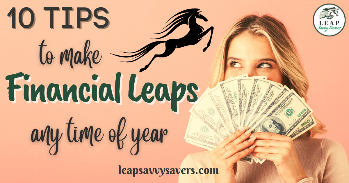 10 tips to make financial leaps at any time of year