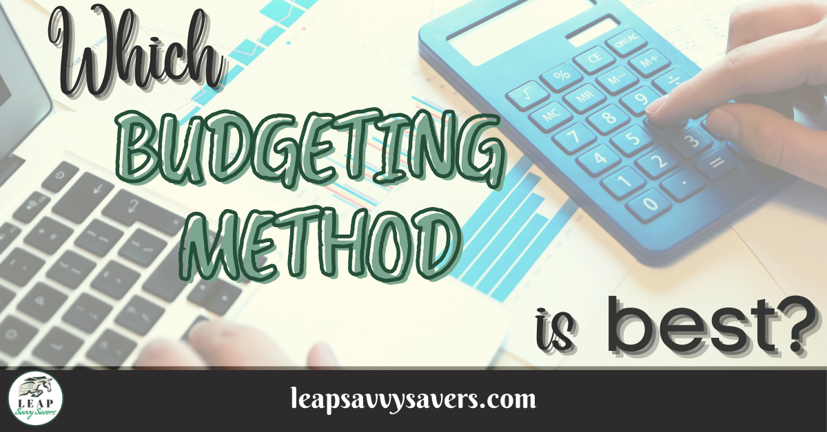 Which budgeting method is best?