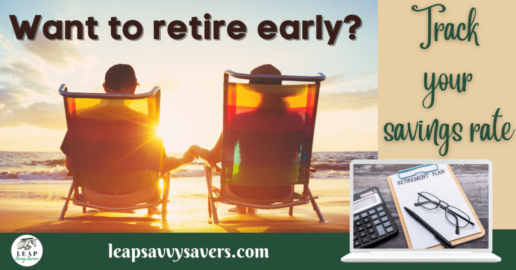 want-to-retire-early-track-your-savings-rate